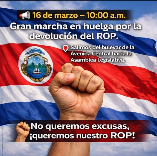¡A defender el ROP! Convocan a gran marcha nacional este lunes desde San José